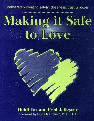 Book Cover of Making It Safe To Love by Fox & Keyser